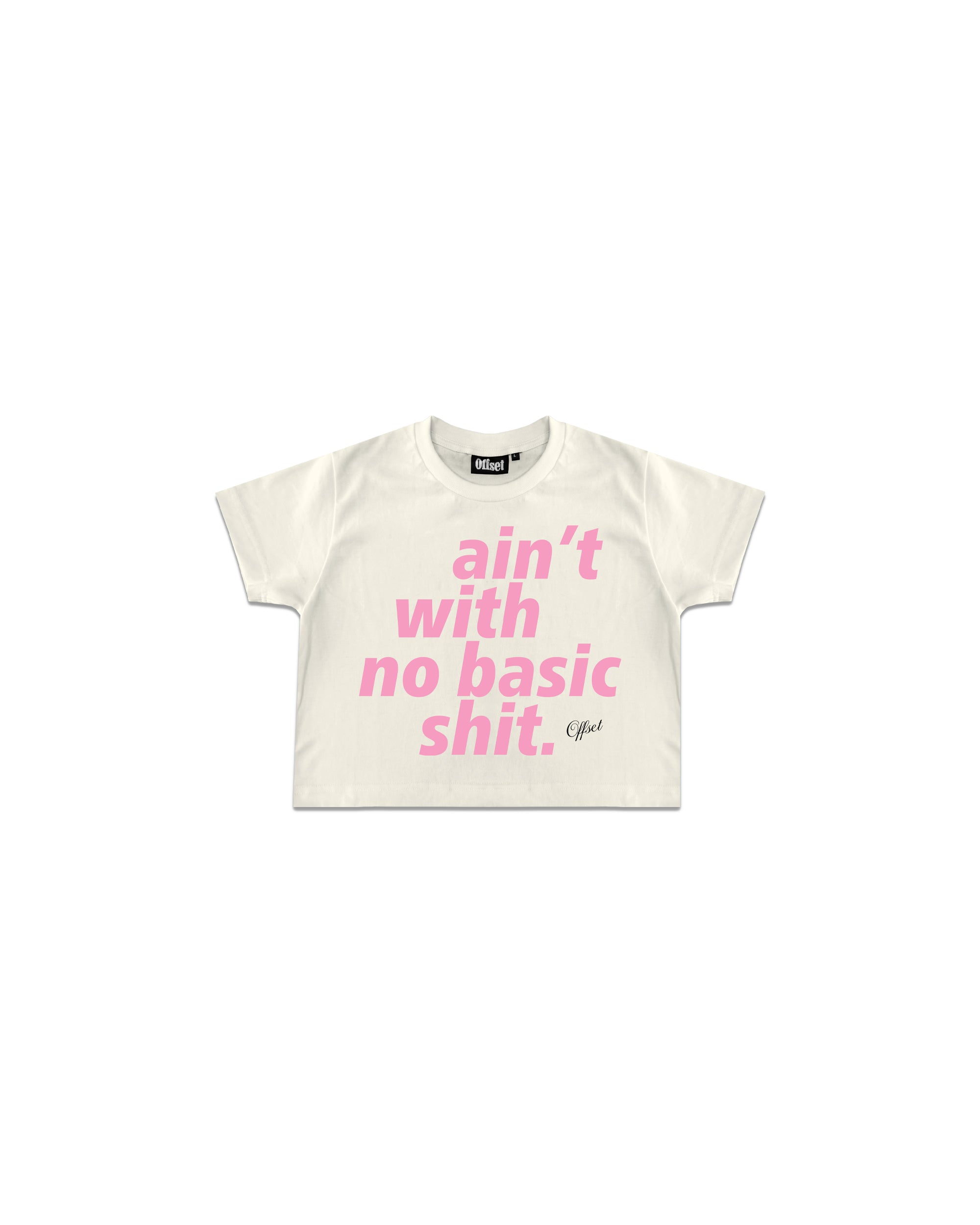 No Basic Shit Baby Tee (Off White)