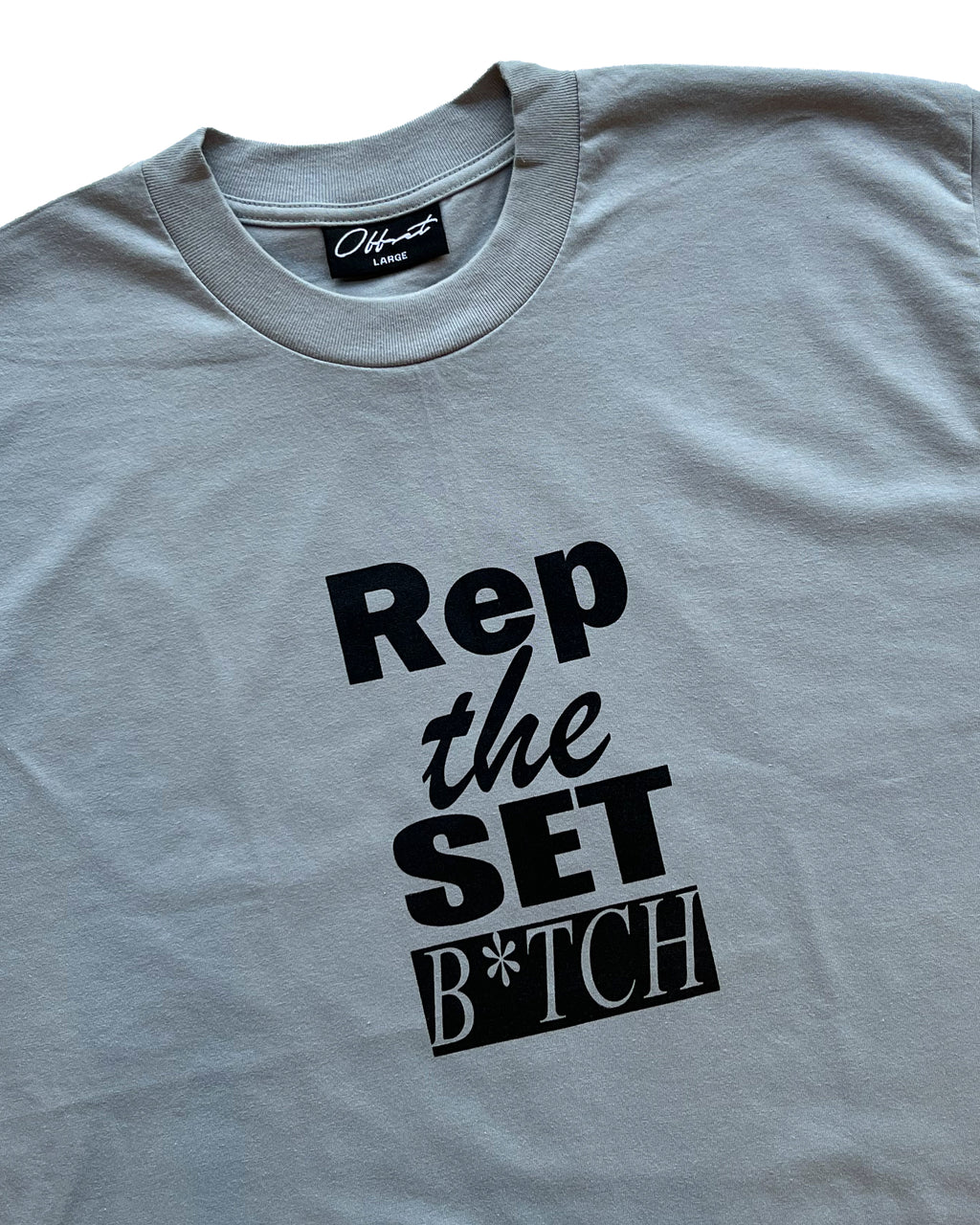 B*tch Tee (Dove)