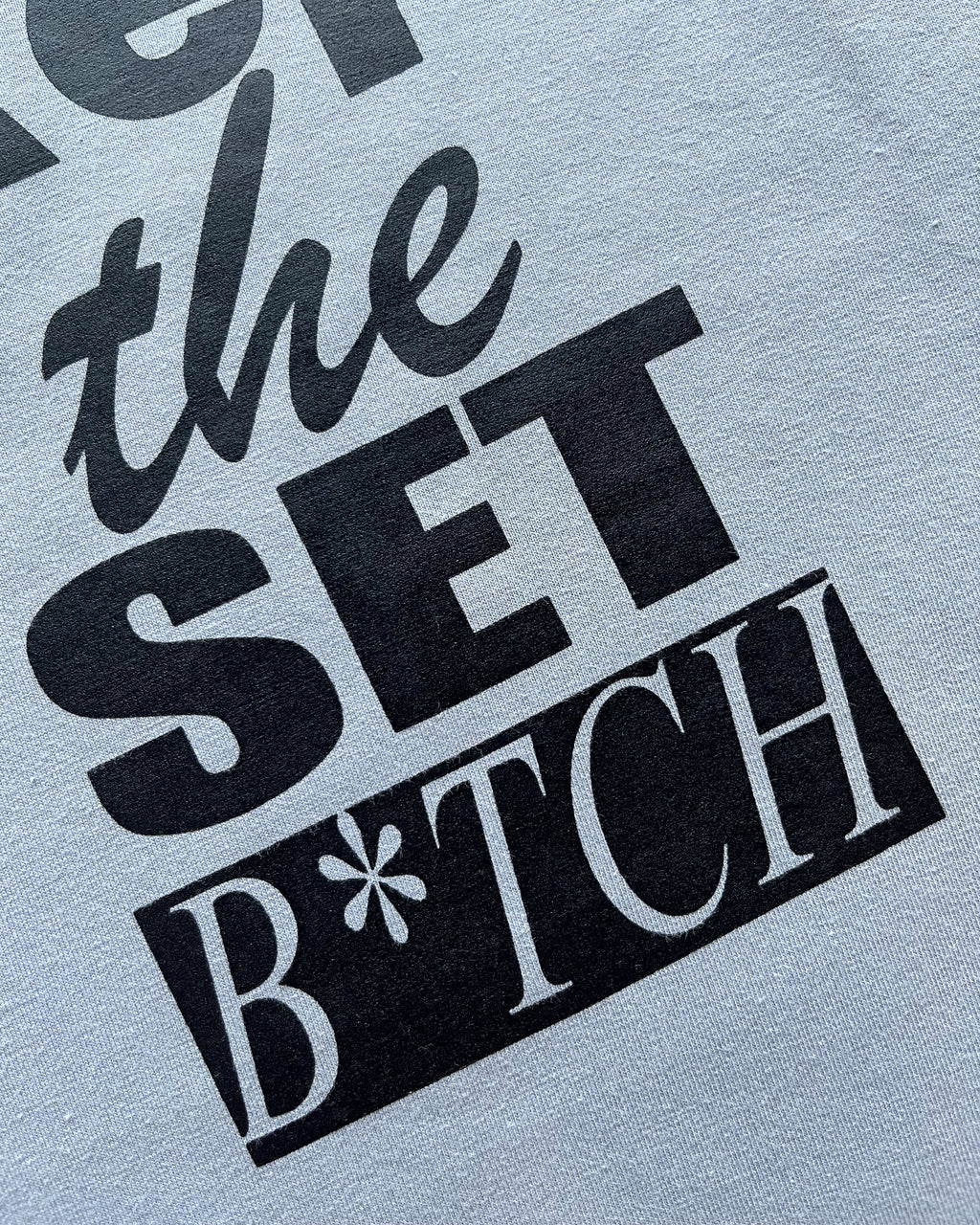 B*tch Tee (Dove)
